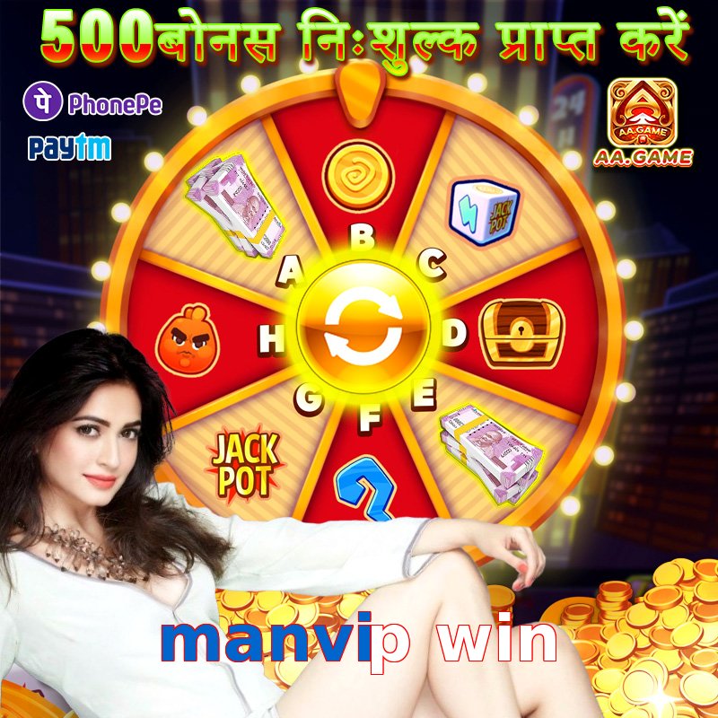 manvip win