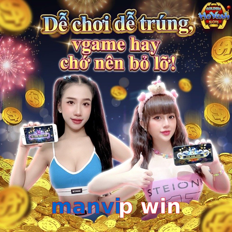 manvip win