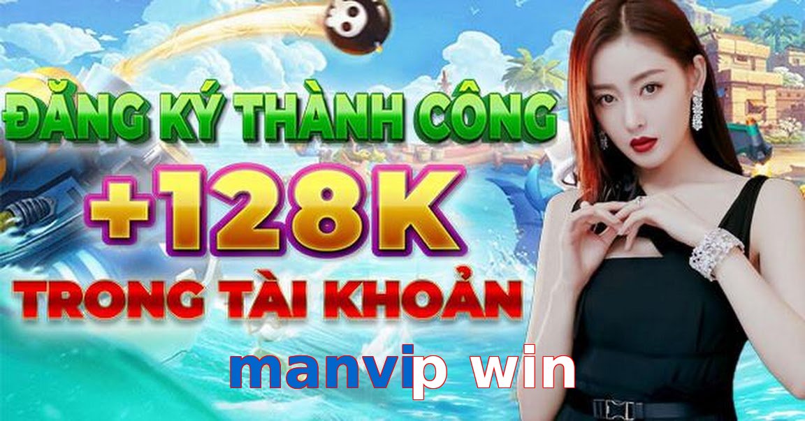 manvip win