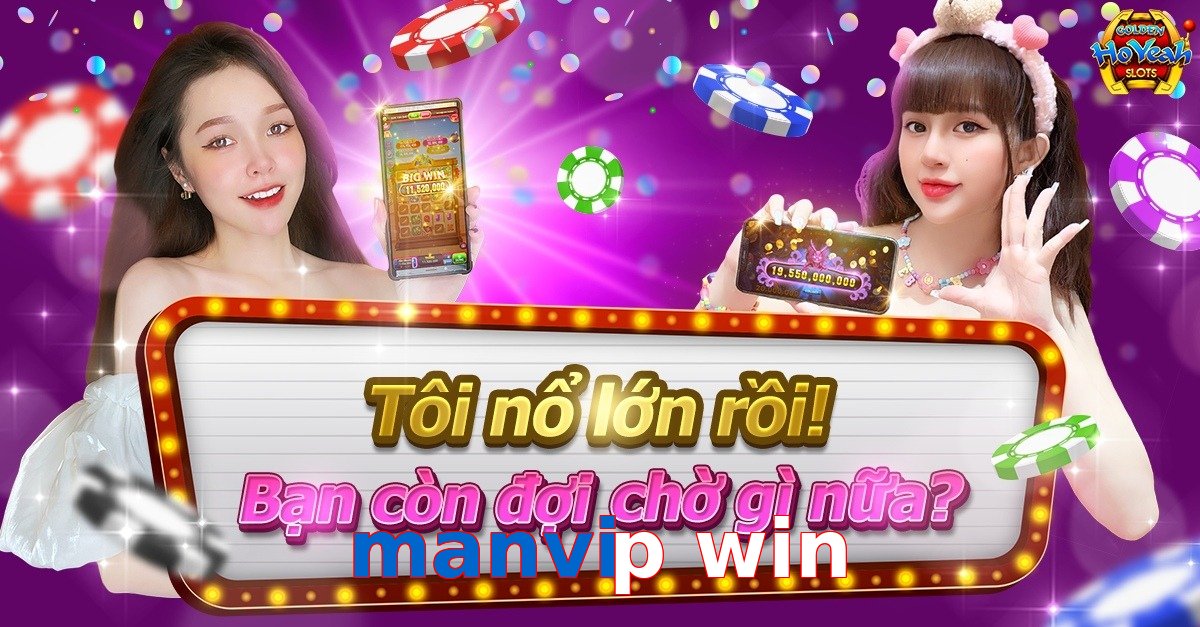 manvip win